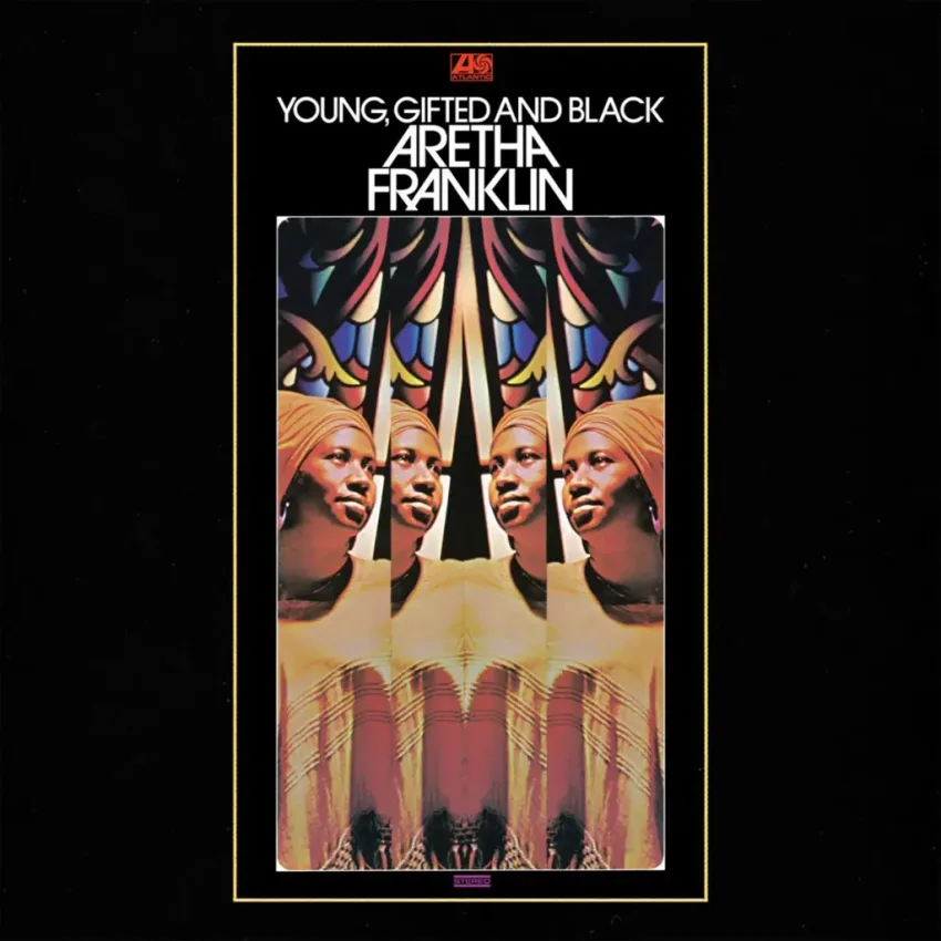 Aretha Franklin - Young, gifted and black (1972)